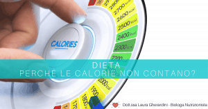 dieta perché le calorie non contano?