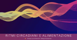 ritmi circadiani e alimentazione