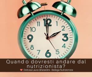 Quando dovresti andare dal nutrizionista?